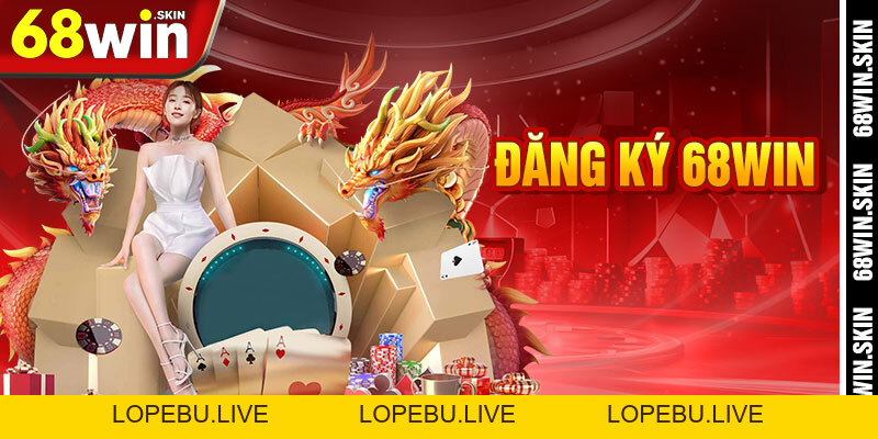 Đăng Ký 68win – Khởi Đầu Hành Trình Chinh Phục Vũ Trụ - Lopebu