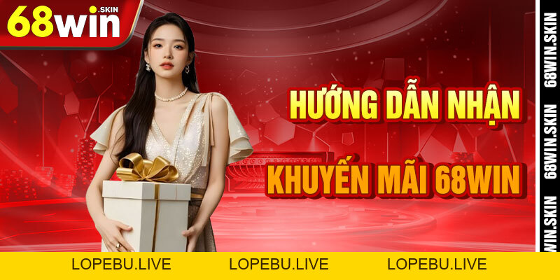 Khuyến Mãi 68win – Chìa Khóa Vàng Mở Kho Báu Vũ Trụ - Lopebu