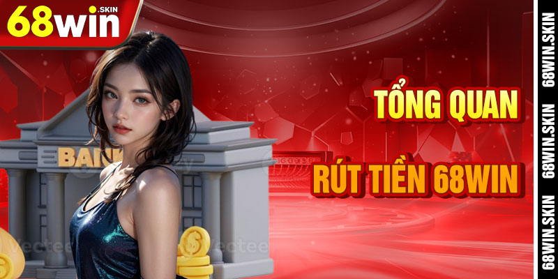 Rút Tiền 68win – Thu Hoạch Kho Báu Từ Vũ Trụ Cá Cược - Lopebu