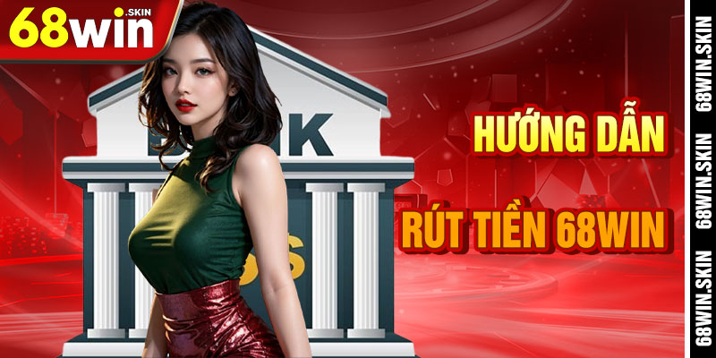 Rút Tiền 68win – Thu Hoạch Kho Báu Từ Vũ Trụ Cá Cược - Lopebu