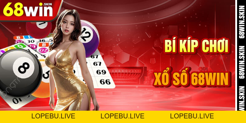 Xổ Số 68win – Chạm Vào Ngôi Sao May Mắn Trong Vũ Trụ - Lopebu