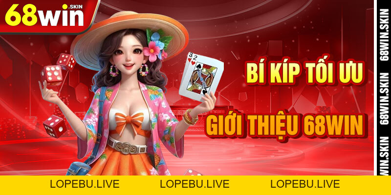 Giới Thiệu 68win – Khám Phá Hành Tinh Cá Cược Đỉnh Cao - Lopebu