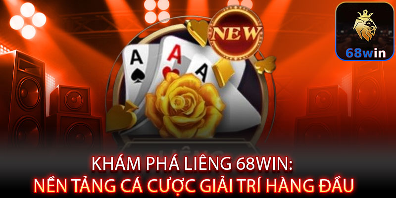 Liêng 68WIN - Cất bài dứt khoát, thắng lớn ngoạn mục - Lopebu