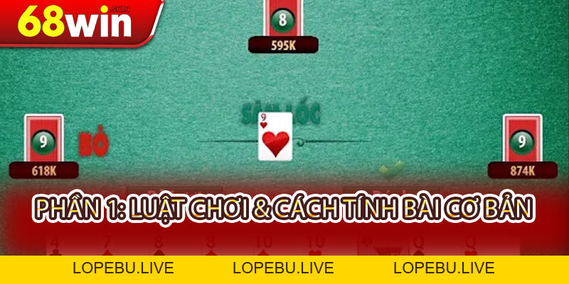 Cách Chơi Sâm Lốc Chuẩn 2026: Bí Kíp Từ Cao Thủ Cùng 68WIN - Lopebu