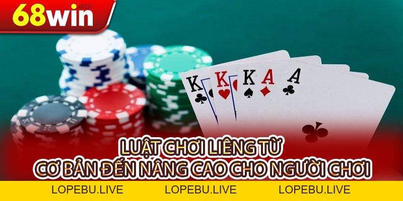 Cách Chơi Liêng Chi Tiết Từ A-Z Và Mẹo Hay Cho Tân Thủ Cùng 68WIN - Lopebu